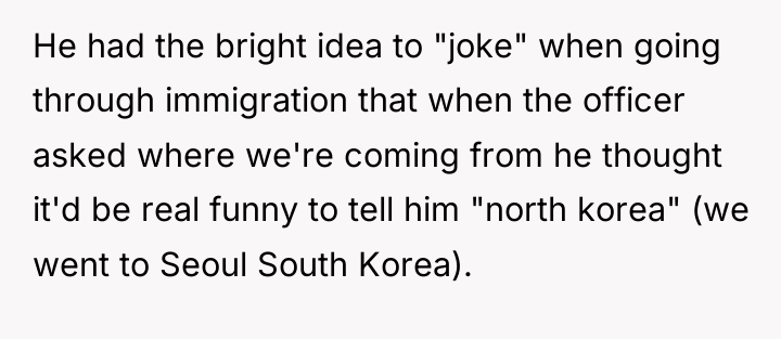 He had the bright idea to "joke" when going through...