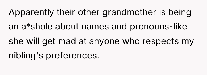 Apparently their other grandmother is being an a*shole about names...
