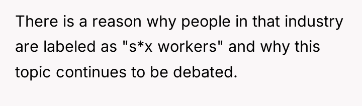 There is a reason why people in that industry are...