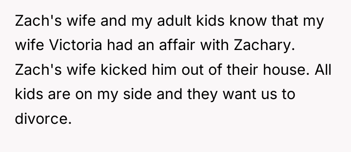 Zach's wife and my adult kids know that my wife...