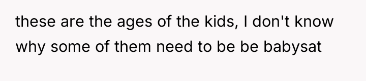 these are the ages of the kids, I don't know...