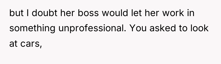 but I doubt her boss would let her work in...