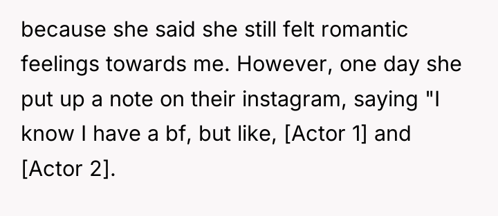 because she said she still felt romantic feelings towards me....