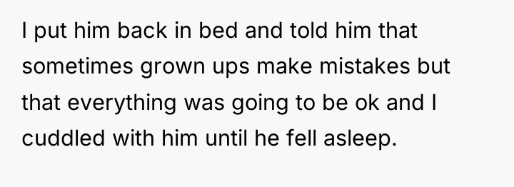I put him back in bed and told him that...