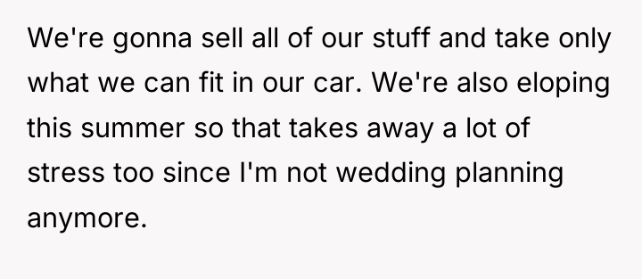 We're gonna sell all of our stuff and take only...