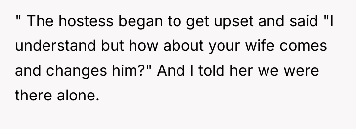 " The hostess began to get upset and said "I...