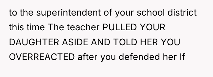 to the superintendent of your school district this time The...