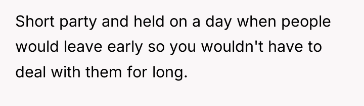 Short party and held on a day when people would...