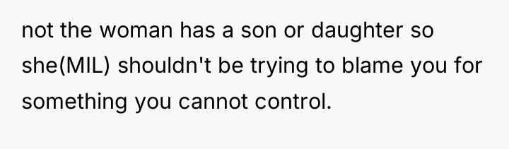 not the woman has a son or daughter so she(MIL)...