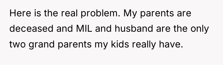 Here is the real problem. My parents are deceased and...