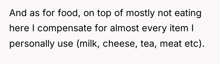 And as for food, on top of mostly not eating...
