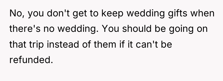 No, you don't get to keep wedding gifts when there's...