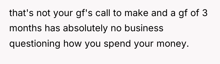 that's not your gf's call to make and a gf...