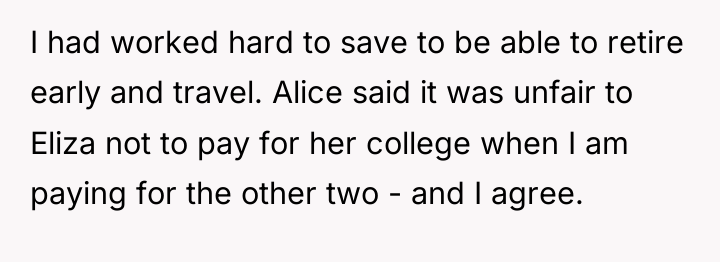 I had worked hard to save to be able to...