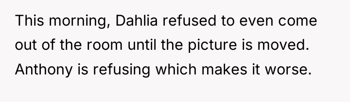 This morning, Dahlia refused to even come out of the...