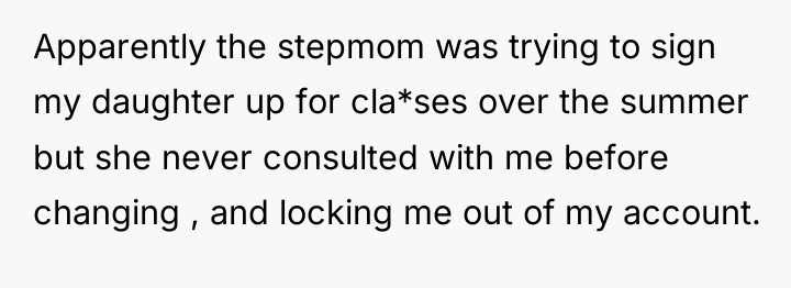 Apparently the stepmom was trying to sign my daughter up...