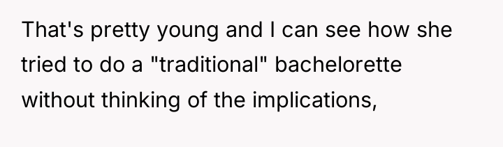 That's pretty young and I can see how she tried...