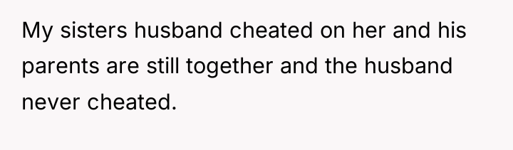 My sisters husband cheated on her and his parents are...