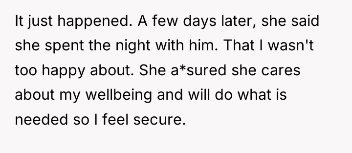 It just happened. A few days later, she said she...