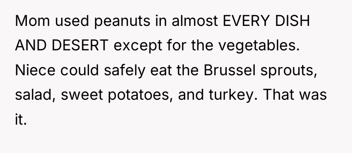 Mom used peanuts in almost EVERY DISH AND DESERT except...