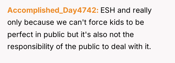Accomplished_Day4742 ESH and really only because we can't force kids...