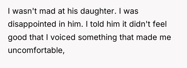 I wasn't mad at his daughter. I was disappointed in...