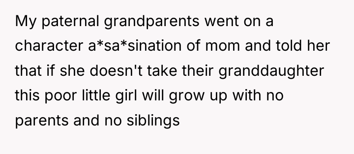 My paternal grandparents went on a character a*sa*sination of mom...