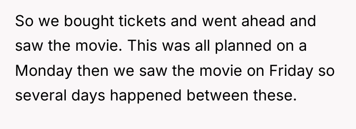So we bought tickets and went ahead and saw the...