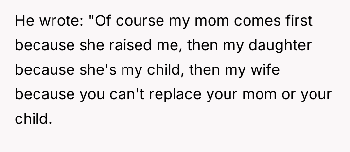 He wrote: "Of course my mom comes first because she...
