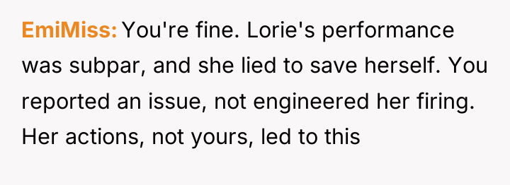 EmiMiss You're fine. Lorie's performance was subpar, and she lied...