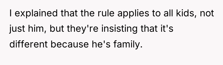 I explained that the rule applies to all kids, not...