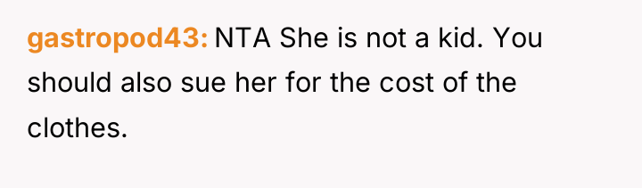 gastropod43 NTA She is not a kid. You should also...