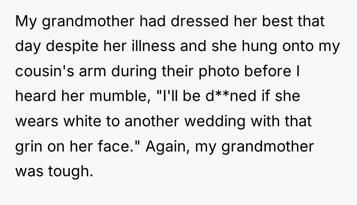 My grandmother had dressed her best that day despite her...