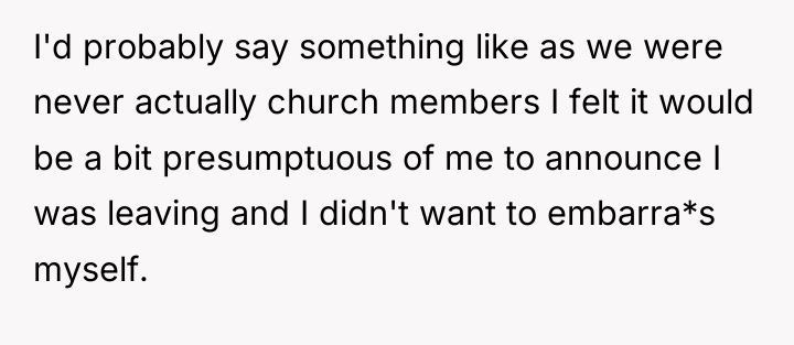 I'd probably say something like as we were never actually...