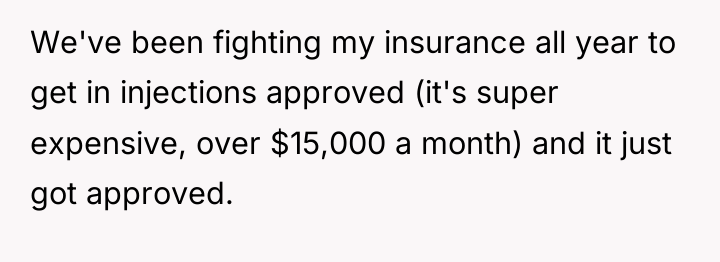 We've been fighting my insurance all year to get in...