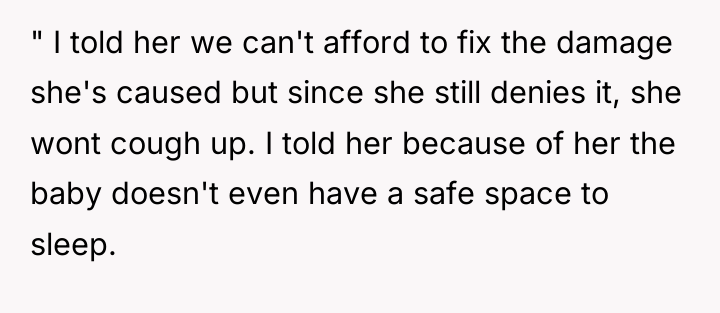 " I told her we can't afford to fix the...