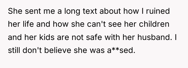 She sent me a long text about how I ruined...