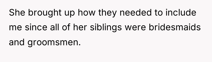 She brought up how they needed to include me since...