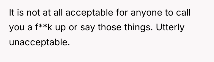 It is not at all acceptable for anyone to call...
