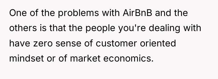 One of the problems with AirBnB and the others is...