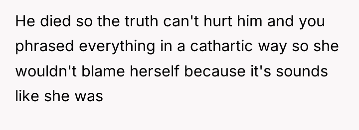 He died so the truth can't hurt him and you...