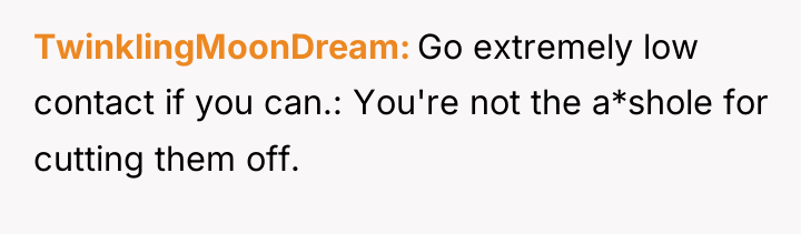 TwinklingMoonDream Go extremely low contact if you can.: You're not...