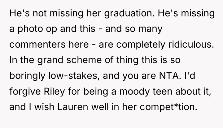 He's not missing her graduation. He's missing a photo op...