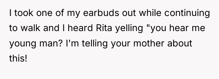 I took one of my earbuds out while continuing to...