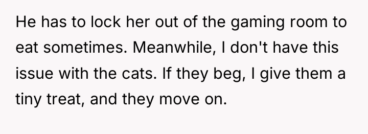 He has to lock her out of the gaming room...