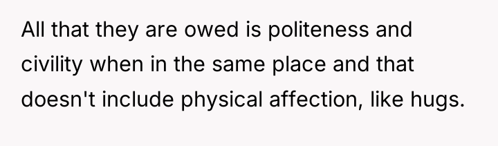All that they are owed is politeness and civility when...