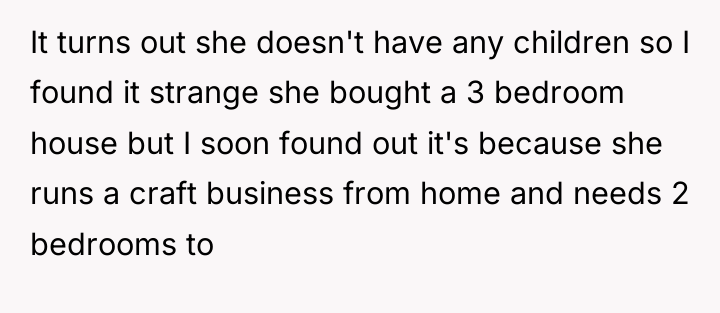 It turns out she doesn't have any children so I...