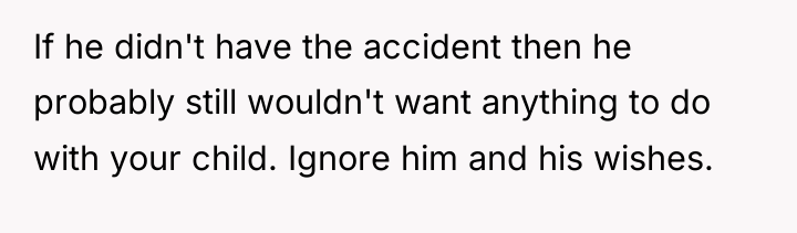 If he didn't have the accident then he probably still...