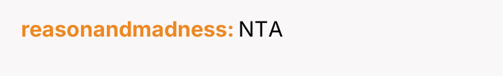 reasonandmadness NTA