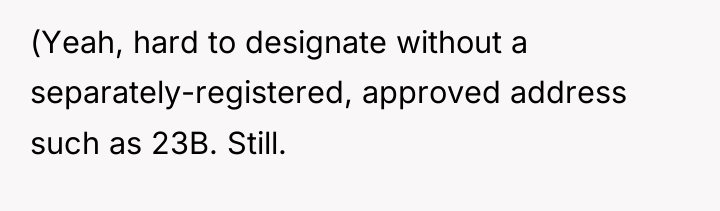 (Yeah, hard to designate without a separately-registered, approved address such...